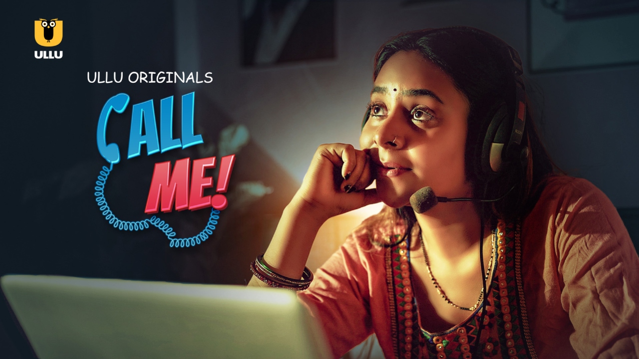 Call Me - Ullu Web Series (2024): Cast, Release Date, Videos